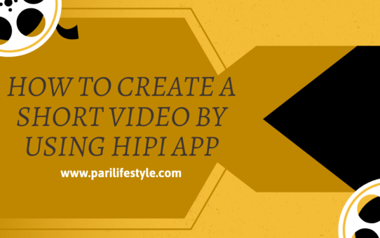 How to create a short video by using HiPi App