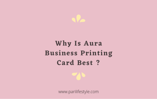 Why Is Aura Business Printing Card Best ? ?