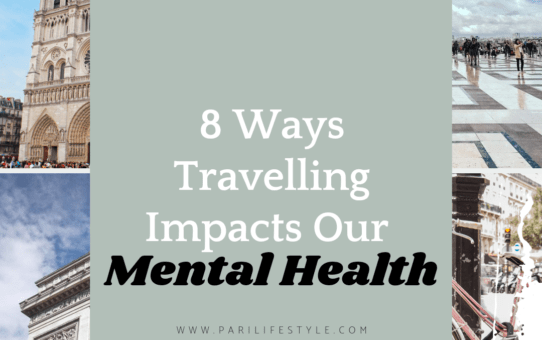 8 Way Travelling Impacts Our Mental Health